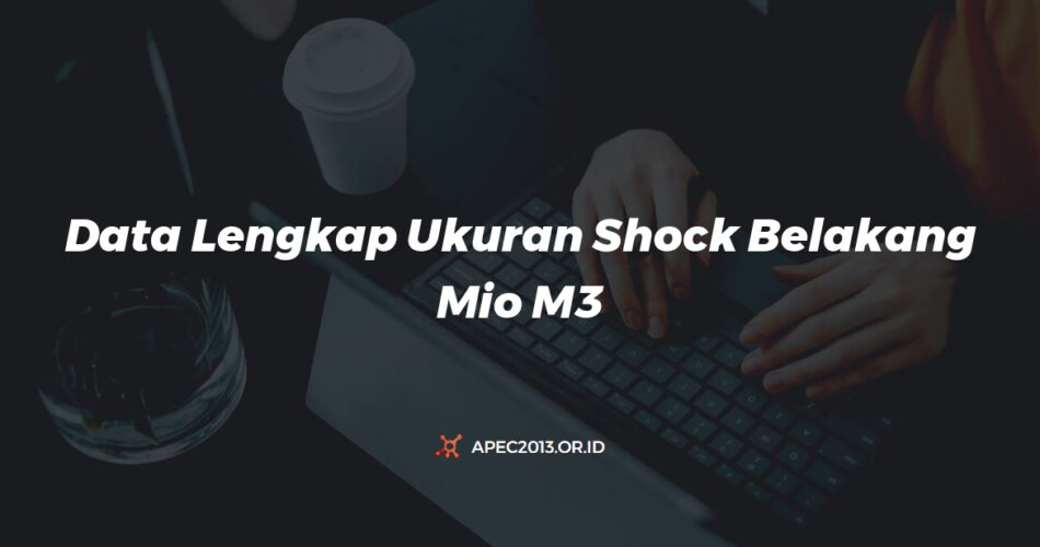Data Lengkap Ukuran Shock Belakang Mio M3